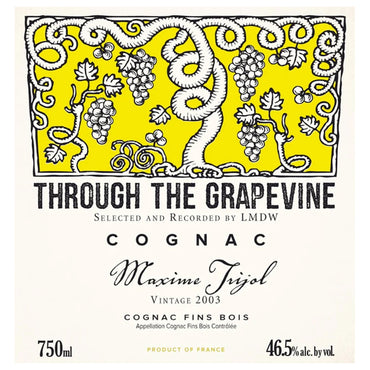 Through the Grapevine 2003 Maxime Trijol Cognac Fins Bois